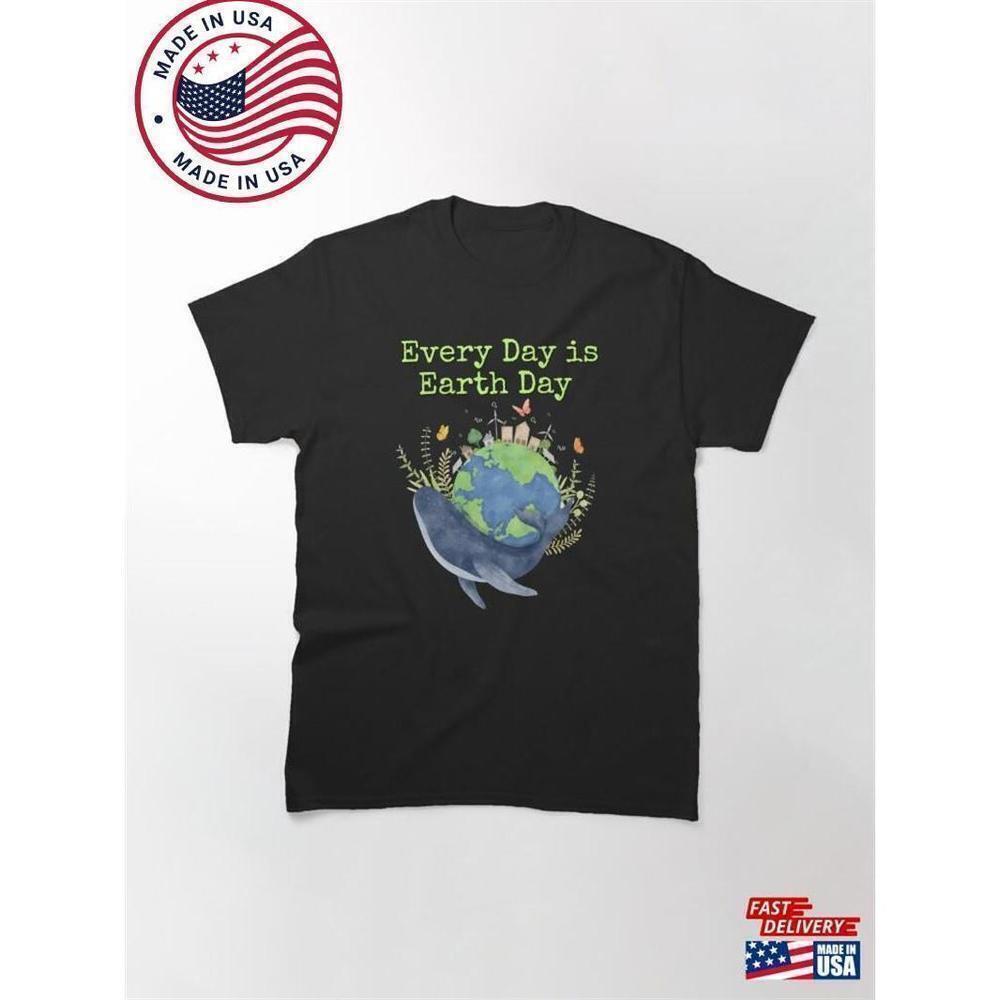 Everyday Is Earth Day Eco Friendly Planet Graphic Nature Lover Green T-Shirt